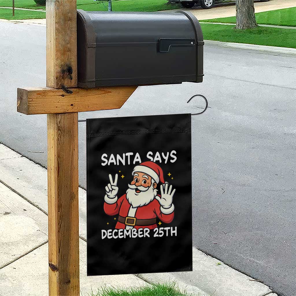Santa Christmas December 25 Garden Flag TS14 Print Your Wear
