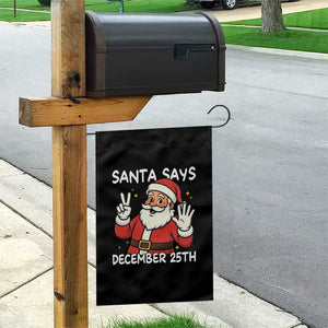 Santa Christmas December 25 Garden Flag TS14 Print Your Wear
