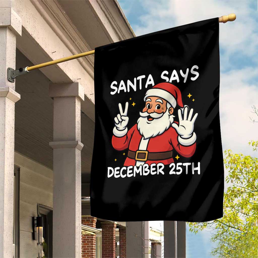 Santa Christmas December 25 Garden Flag TS14 Print Your Wear
