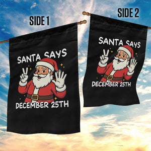 Santa Christmas December 25 Garden Flag TS14 Print Your Wear