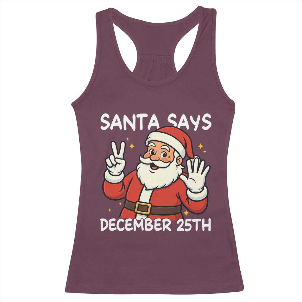 Santa Christmas December 25 Racerback Tank Top TS14 Maroon Print Your Wear