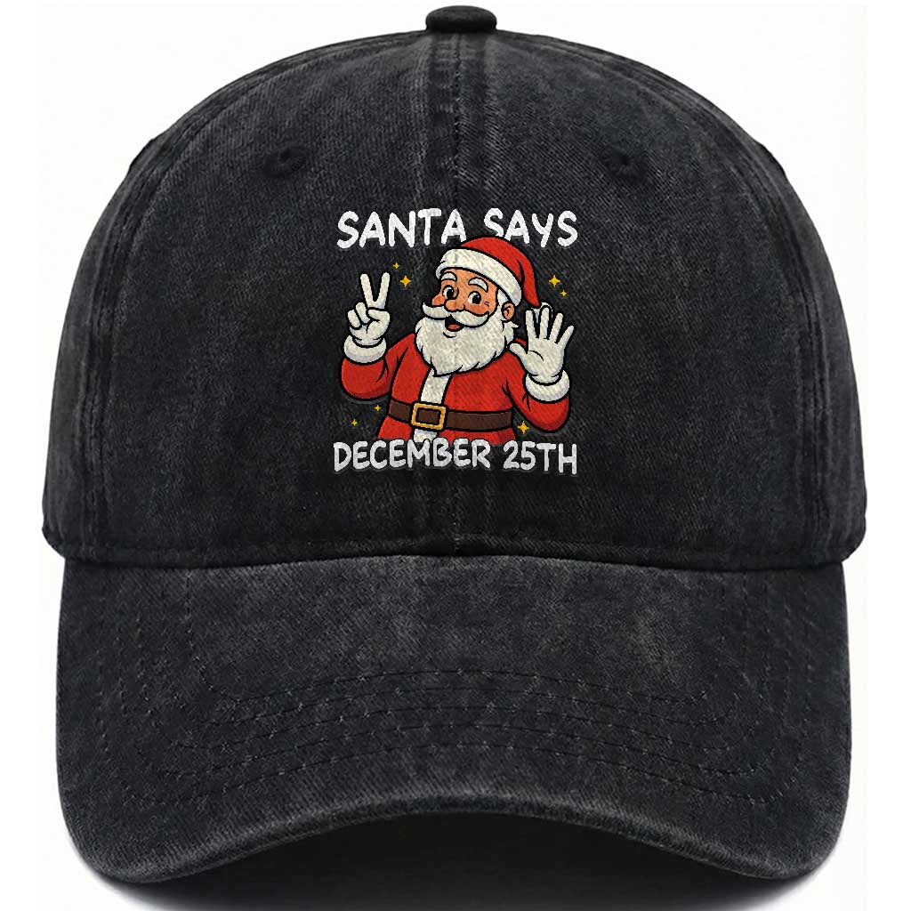 Santa Christmas December 25 Washed Cotton Baseball Cap TS14 Washed Cap Universal Fit Black Print Your Wear