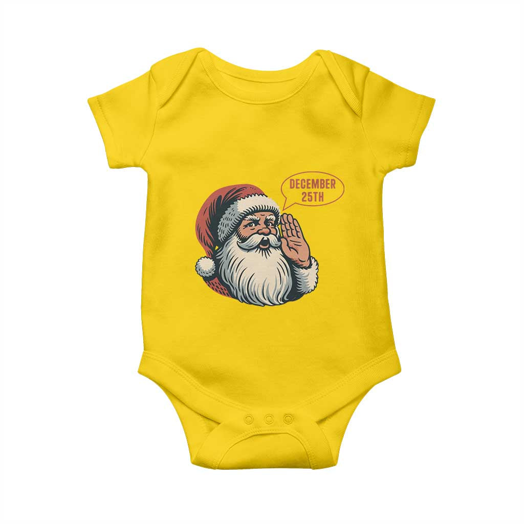 Funny Santa Christmas December 25 Baby Onesie TS14 Daisy Print Your Wear