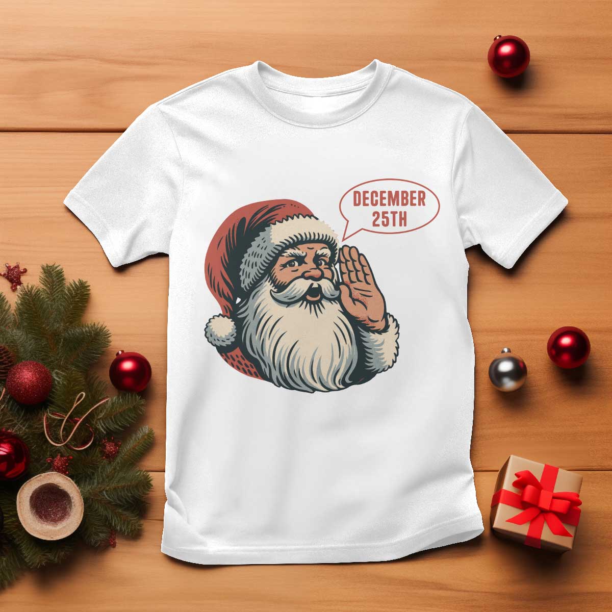 Funny Santa Christmas December 25 T Shirt TS14 White Print Your Wear