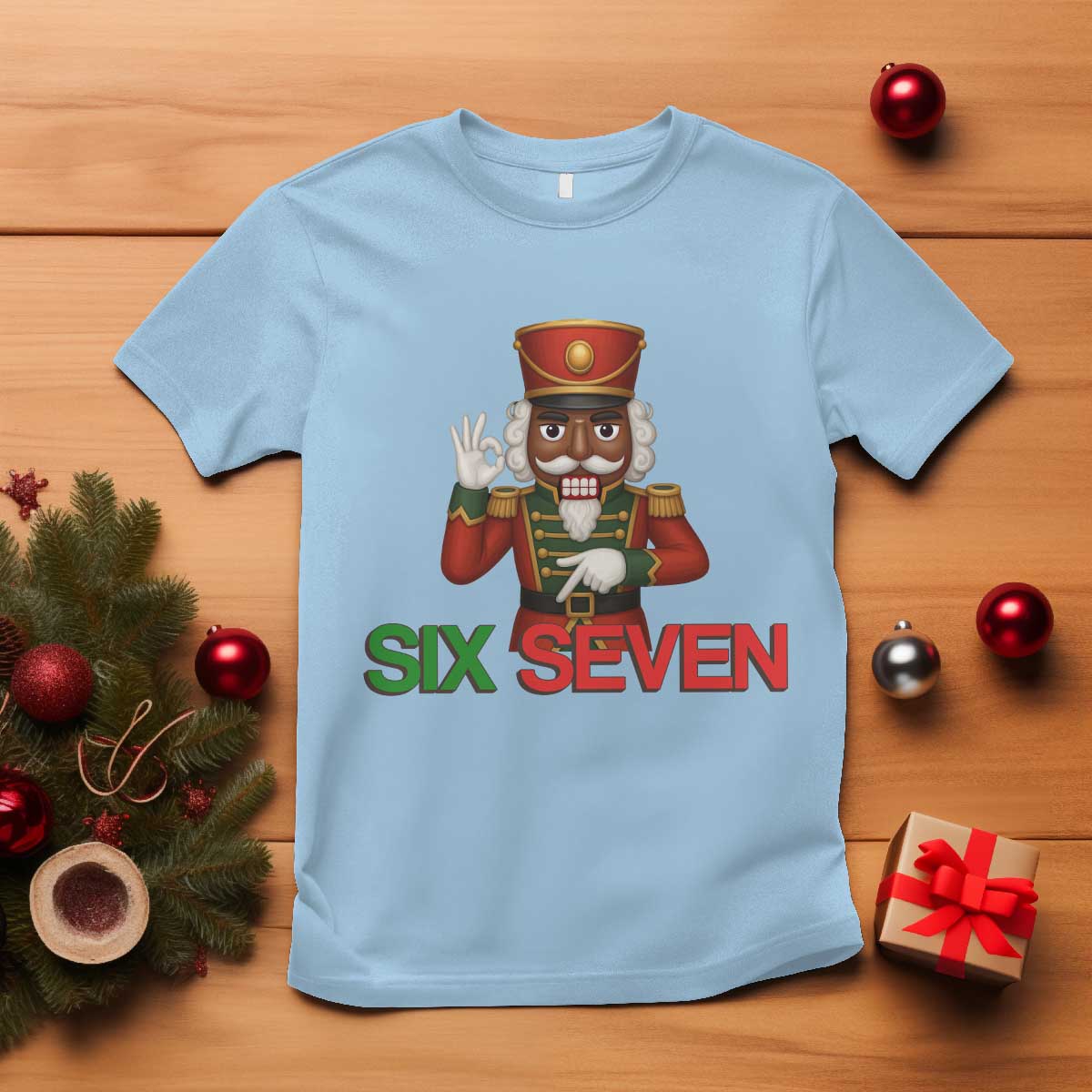 67 Six Seven Black Nutcracker Christmas Meme T Shirt TS14 Light Blue Print Your Wear