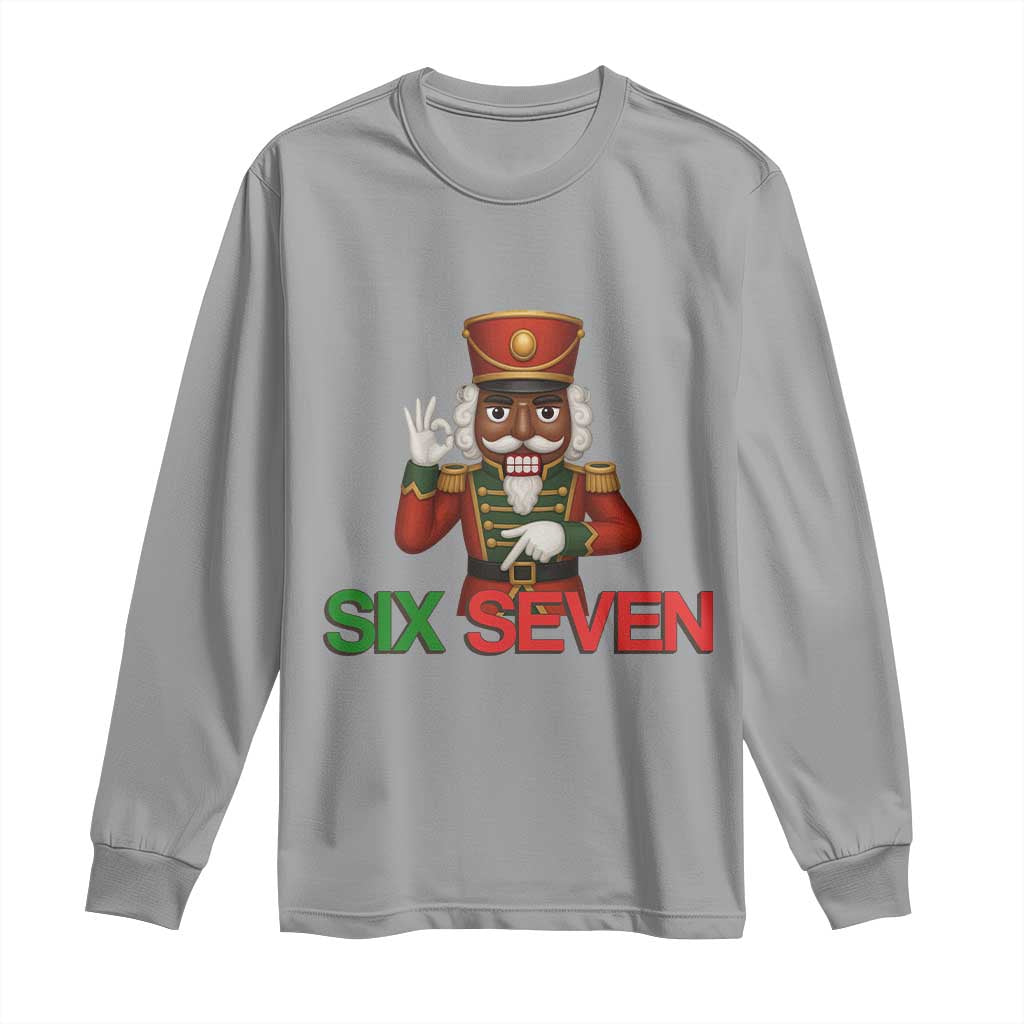 67 Six Seven Black Nutcracker Christmas Meme Long Sleeve Shirt TS14 Sport Gray Print Your Wear