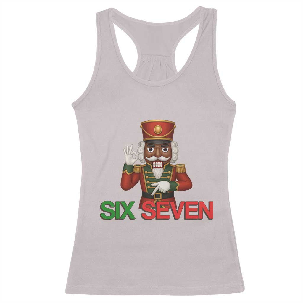 67 Six Seven Black Nutcracker Christmas Meme Racerback Tank Top TS14 Ice Gray Print Your Wear