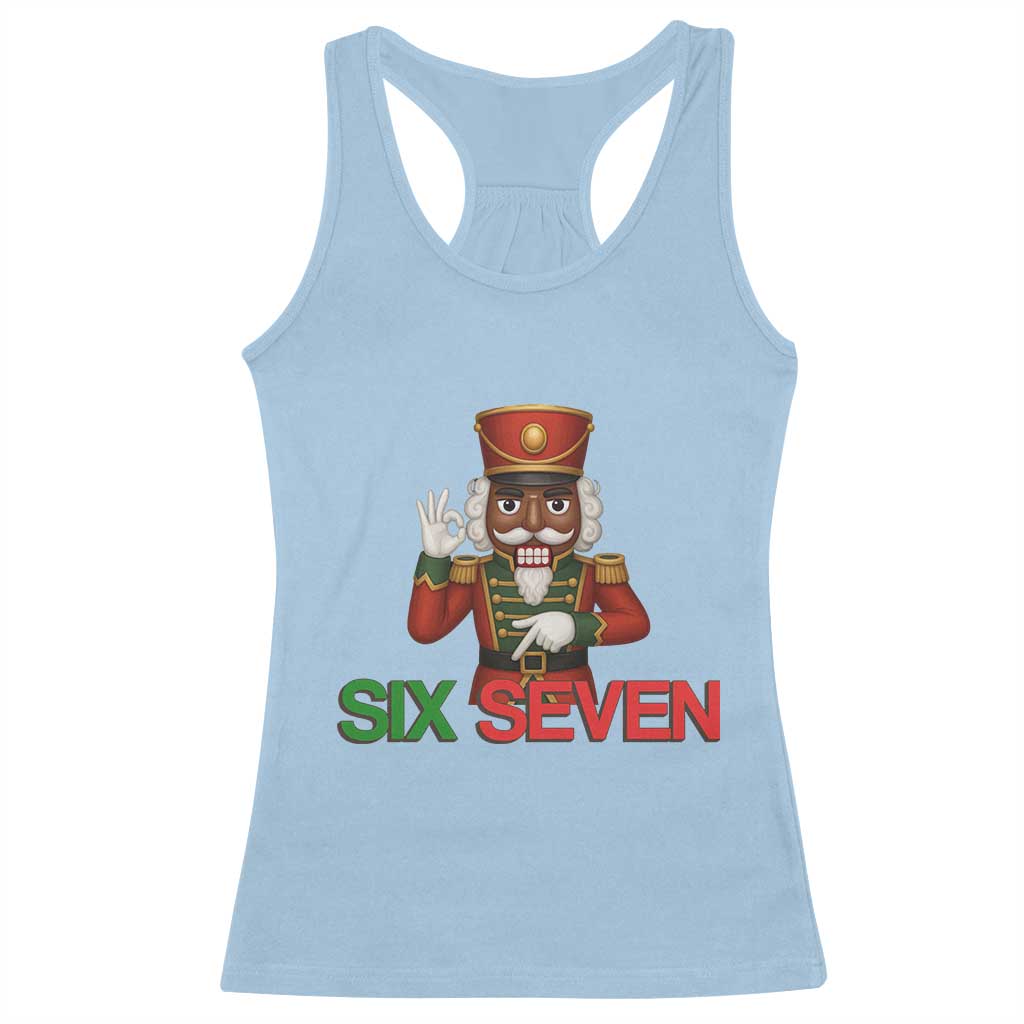 67 Six Seven Black Nutcracker Christmas Meme Racerback Tank Top TS14 Light Blue Print Your Wear