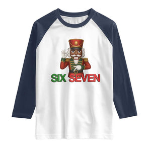 67 Six Seven Black Nutcracker Christmas Meme Raglan Shirt TS14 White Navy Print Your Wear