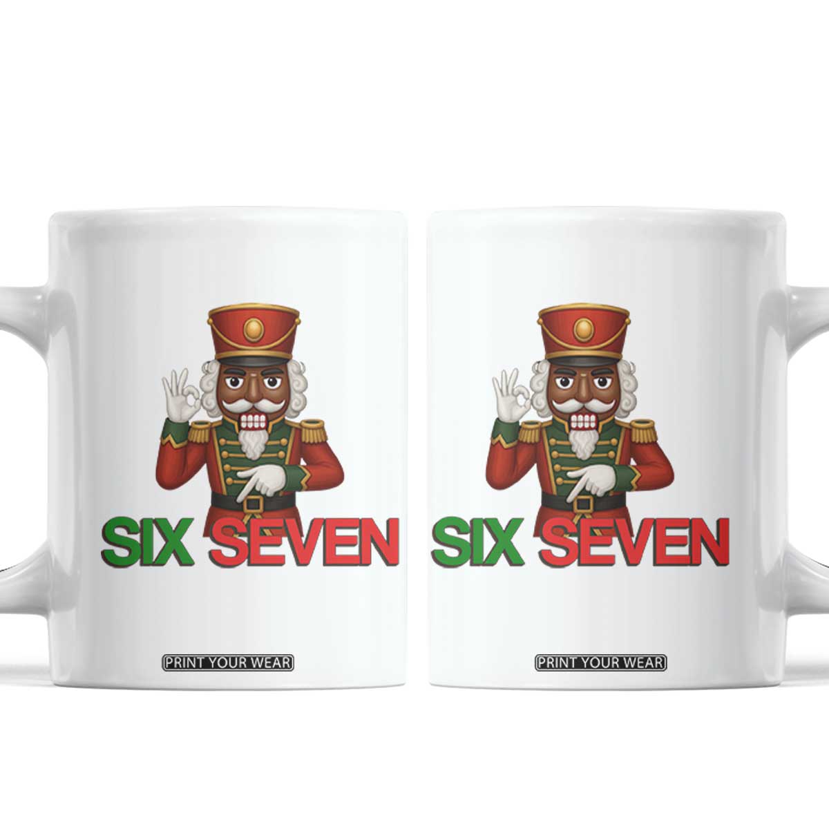 67 Six Seven Black Nutcracker Christmas Meme Coffee Mug TS14 White Print Your Wear