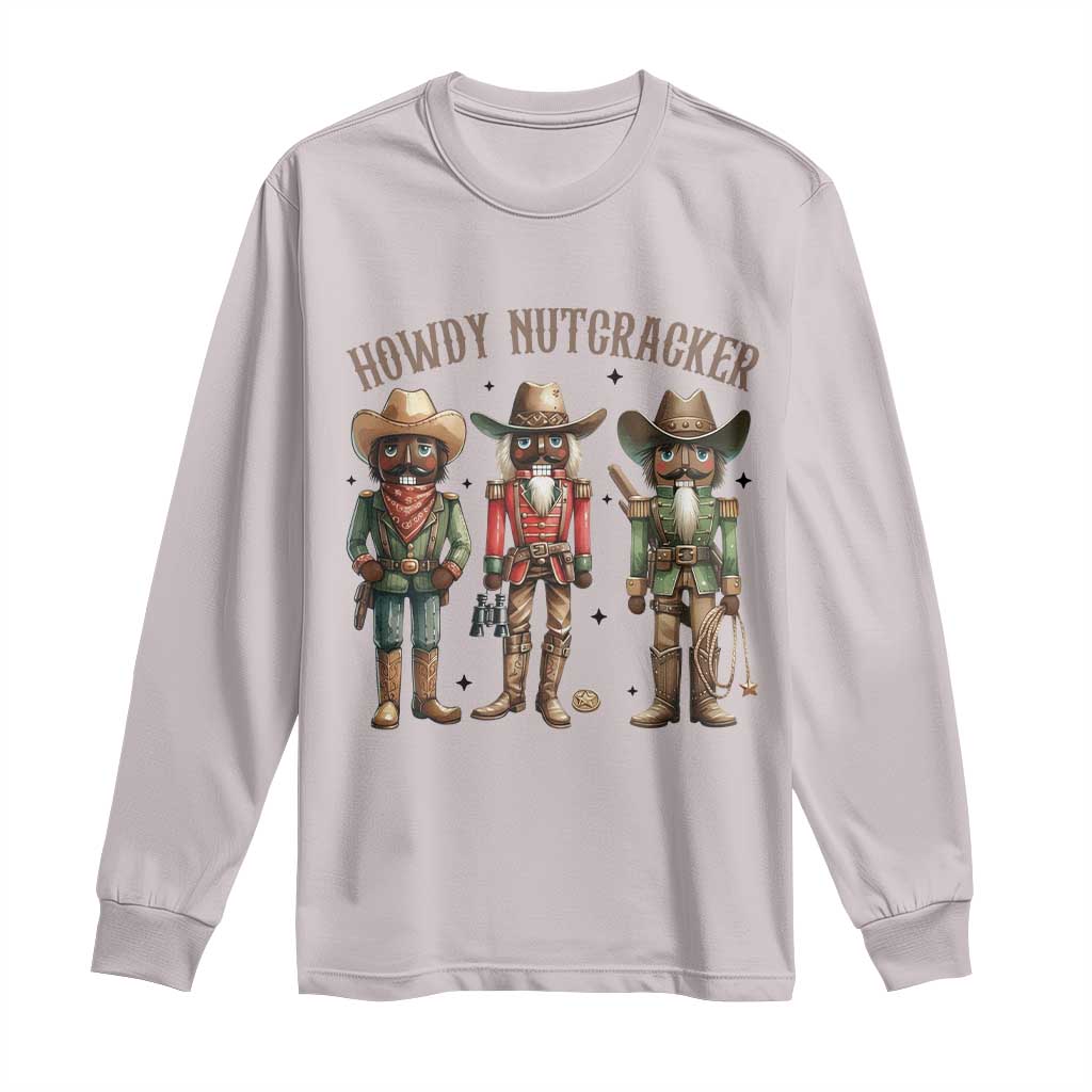 Nutcracker Cowboy Christmas Western Country Howdy Long Sleeve Shirt TS14 Ice Gray Print Your Wear