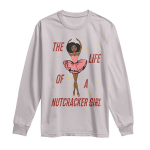 Black Nutcracker Long Sleeve Shirt The Life Of A Ballet Girl TS14 Ice Gray Print Your Wear