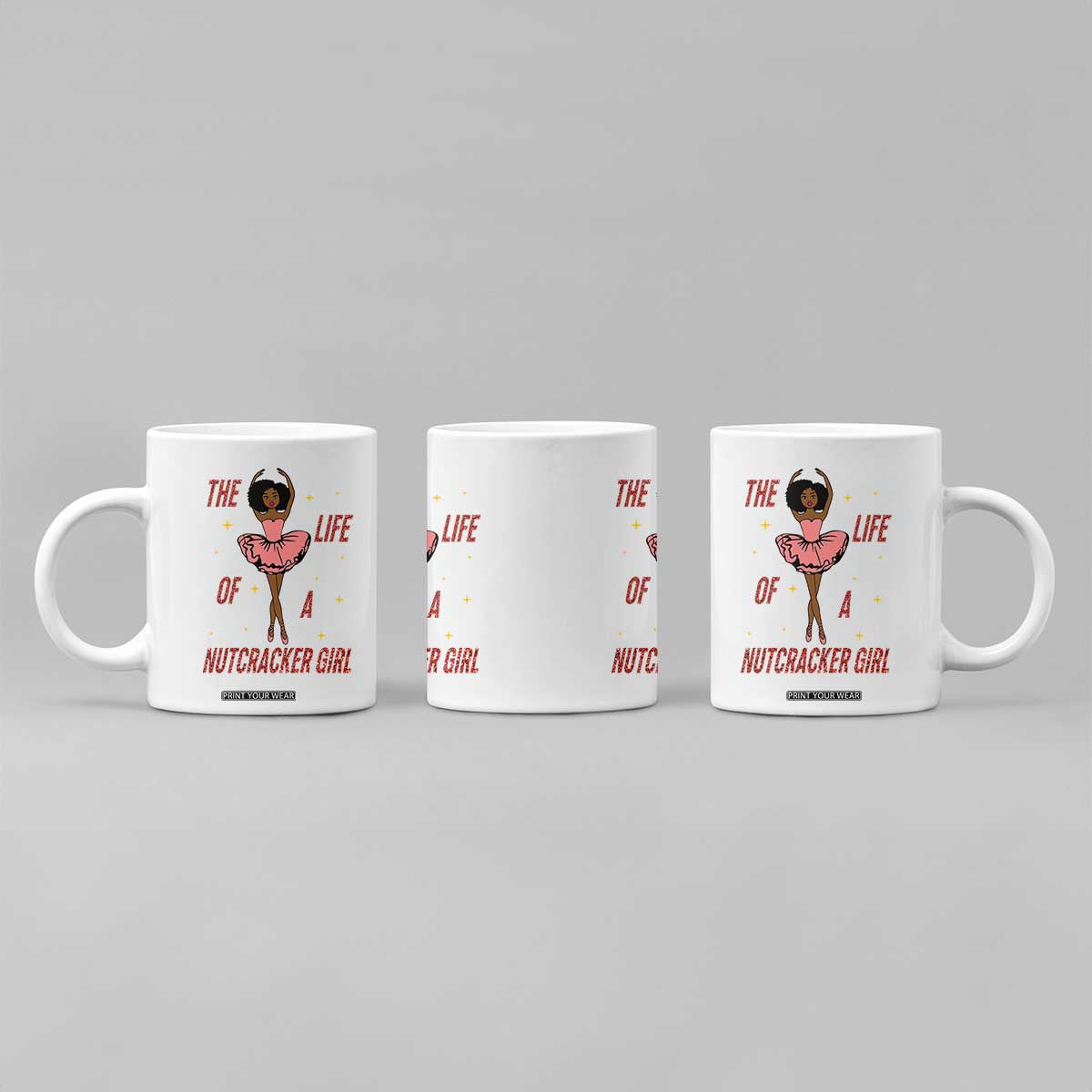Black Nutcracker Coffee Mug The Life Of A Ballet Girl TS14 Print Your Wear