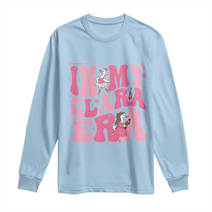 Nutcracker Goose Ballet Long Sleeve Shirt In My Clara Era TS14 Light Blue Print Your Wear