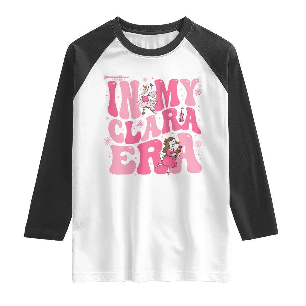 Nutcracker Goose Ballet Raglan Shirt In My Clara Era TS14 White Black Print Your Wear