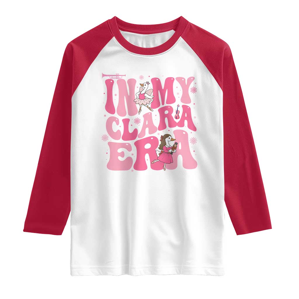 Nutcracker Goose Ballet Raglan Shirt In My Clara Era TS14 White Red Print Your Wear