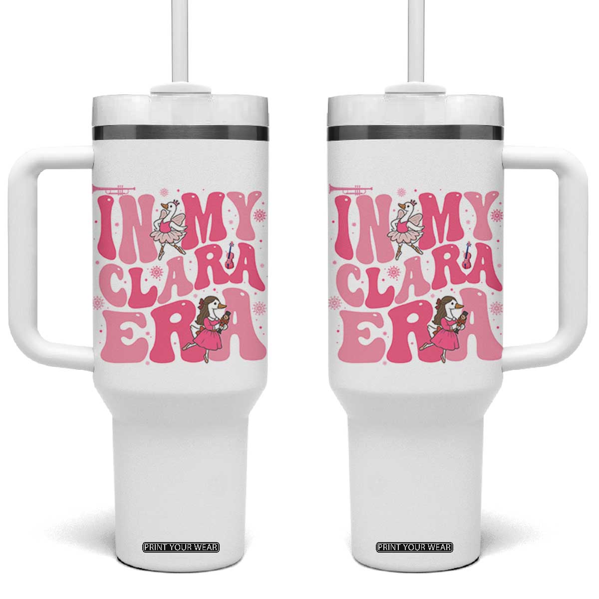 Nutcracker Goose Ballet Tumbler With Handle In My Clara Era TS14 One Size: 40 oz White Print Your Wear