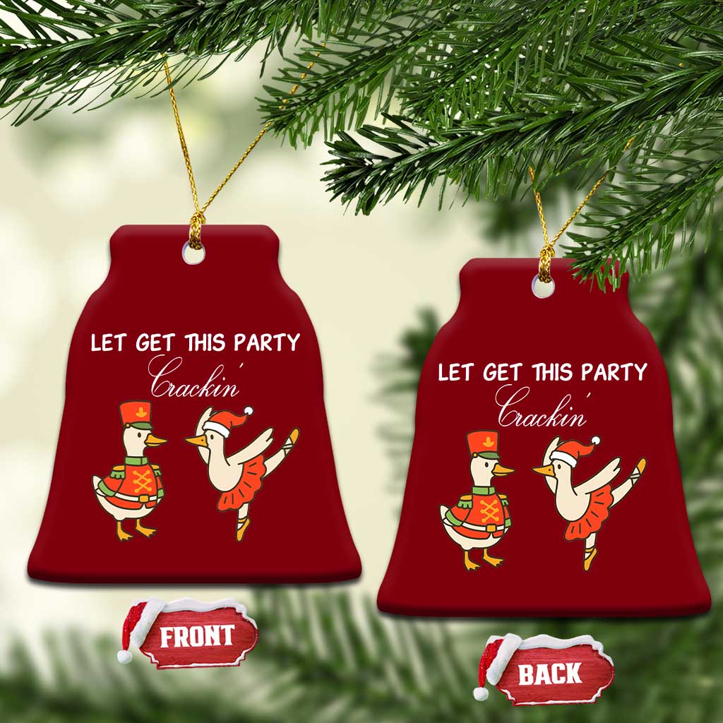 Funny Nutcracker Goose Christmas Ceramic Ornament Let Get This Party Crackin TS14 Print Your Wear