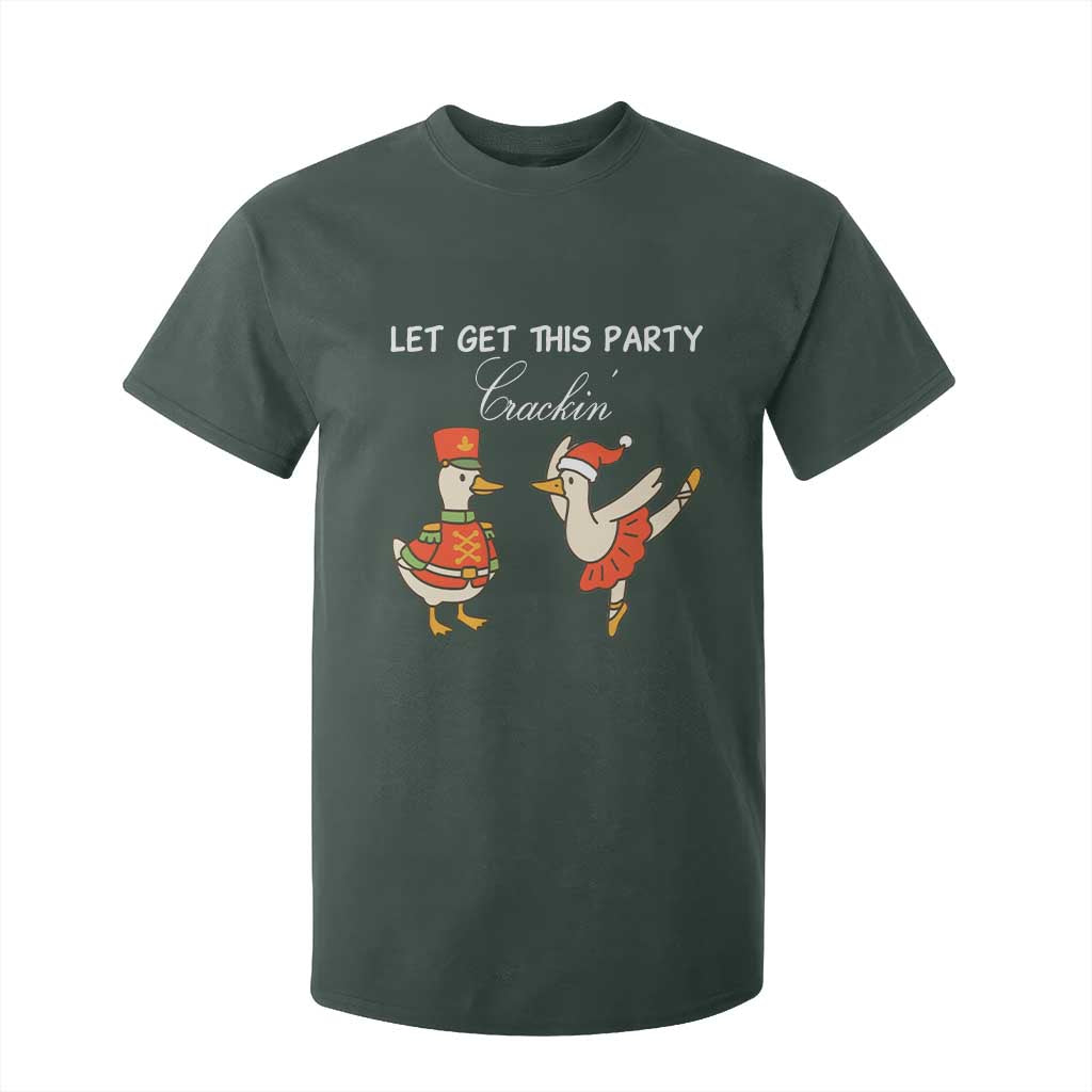 Funny Nutcracker Goose Christmas T Shirt For Kid Let Get This Party Crackin TS14 Dark Forest Green Print Your Wear
