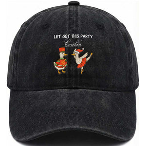 Funny Nutcracker Goose Christmas Washed Cotton Baseball Cap Let Get This Party Crackin TS14 Washed Cap Universal Fit Black Print Your Wear