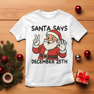 Santa Christmas December 25th Season T Shirt TS14 White Print Your Wear