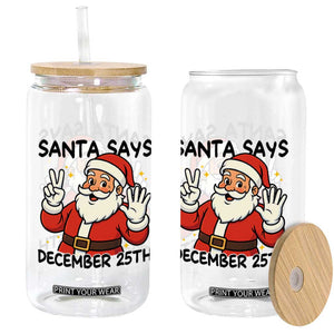 Santa Christmas December 25th Season Glass Can TS14 Print Your Wear