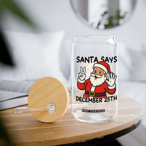 Santa Christmas December 25th Season Glass Can TS14 Print Your Wear