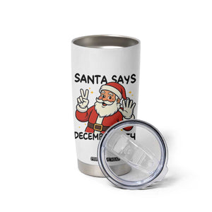 Santa Christmas December 25th Season Tumbler Cup TS14 Print Your Wear