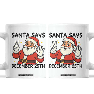 Santa Christmas December 25th Season Coffee Mug TS14 White Print Your Wear