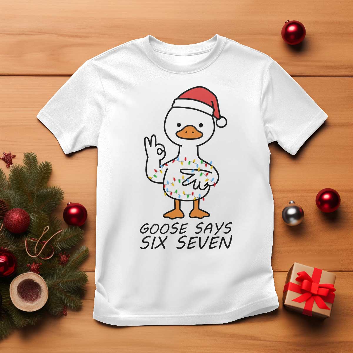 67 Six Seven Chirtsmas Meme T Shirt Funny Silly Goose TS14 White Print Your Wear