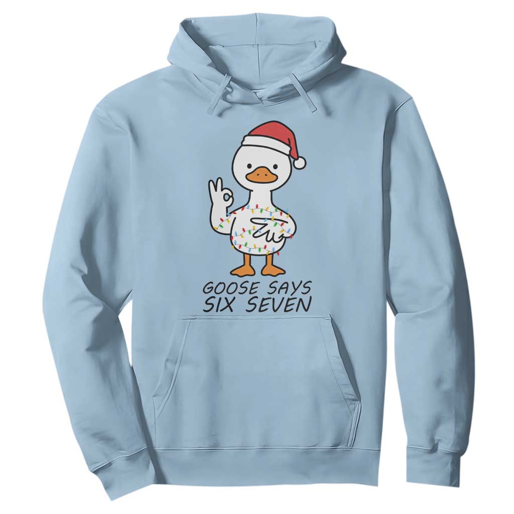 67 Six Seven Chirtsmas Meme Hoodie Funny Silly Goose TS14 Light Blue Print Your Wear