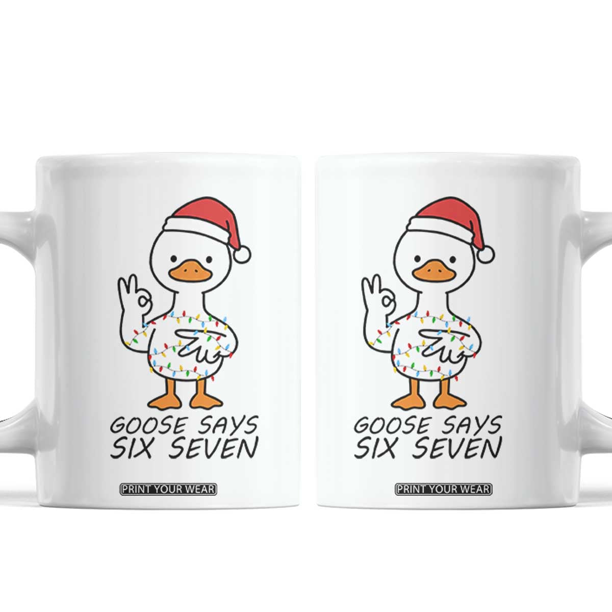67 Six Seven Chirtsmas Meme Coffee Mug Funny Silly Goose TS14 White Print Your Wear