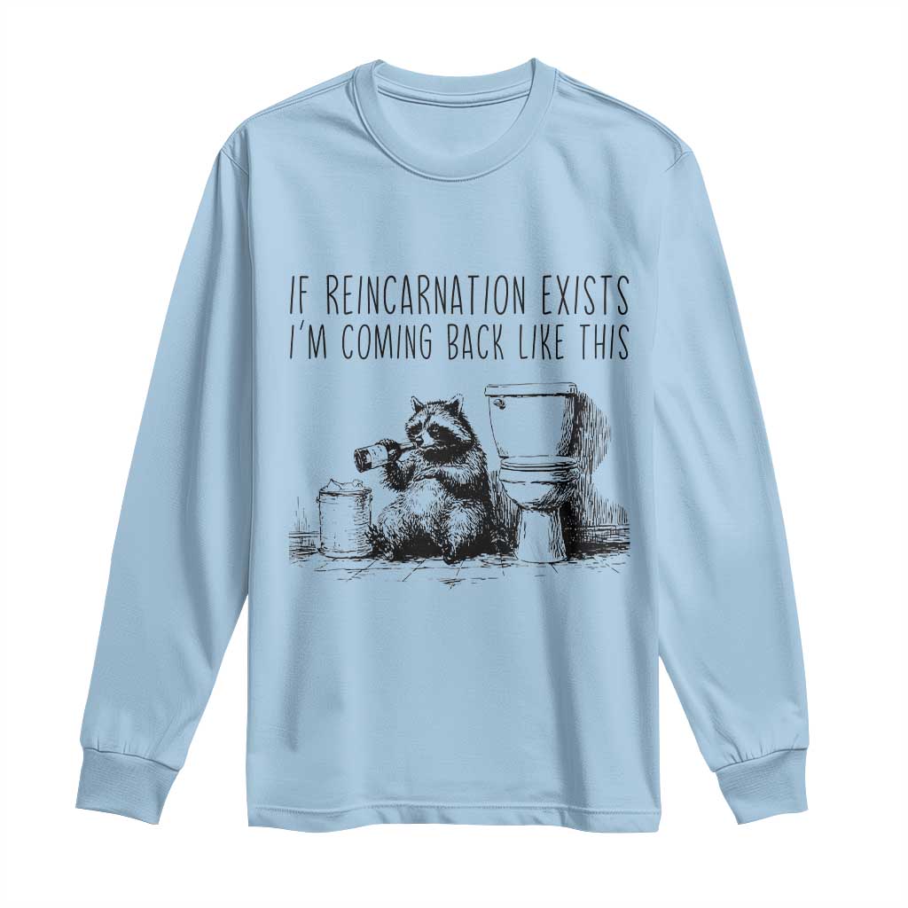Funny Drunk Raccoon Long Sleeve Shirt Trashed Panda Meme TS14 Light Blue Print Your Wear