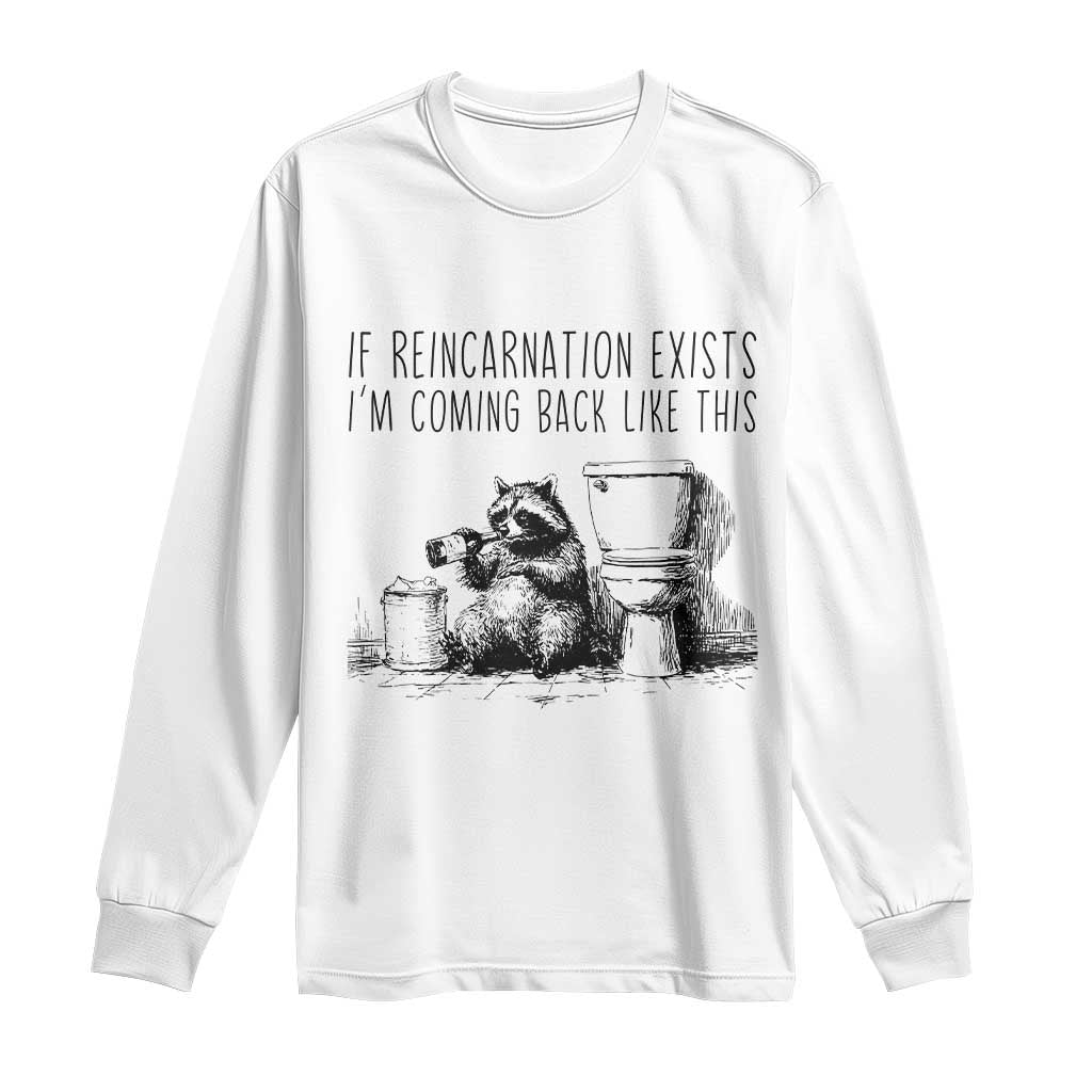 Funny Drunk Raccoon Long Sleeve Shirt Trashed Panda Meme TS14 White Print Your Wear