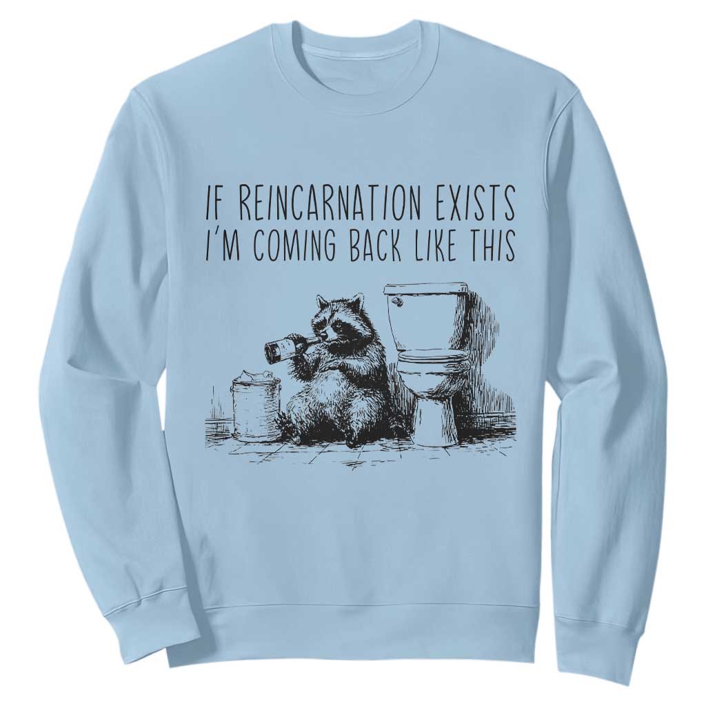 Funny Drunk Raccoon Sweatshirt Trashed Panda Meme TS14 Light Blue Print Your Wear