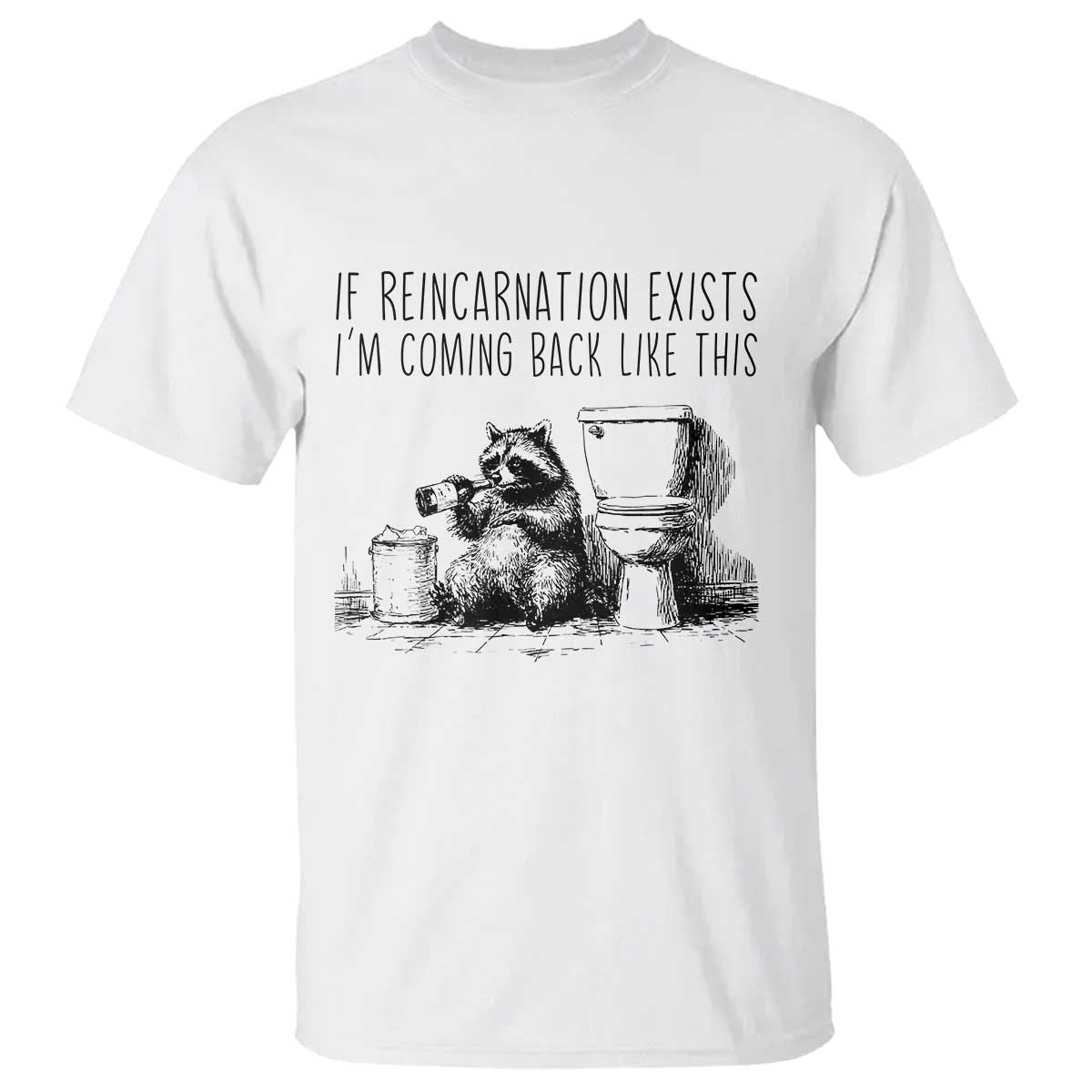 Funny Drunk Raccoon T Shirt Trashed Panda Meme TS14 White Print Your Wear