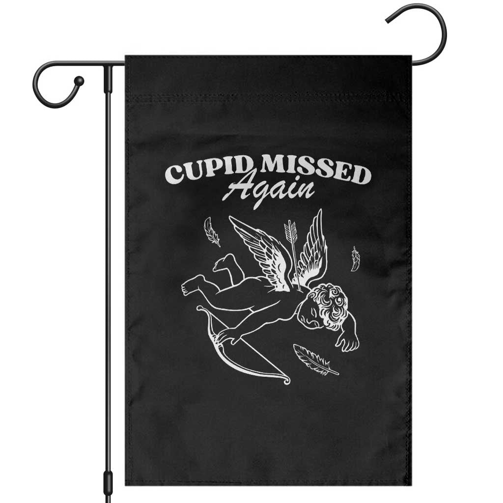 Funny Anti Valentine Garden Flag Cupid Missed Again TS14 Black Print Your Wear