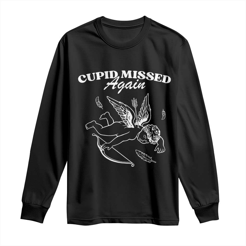 Funny Anti Valentine Long Sleeve Shirt Cupid Missed Again TS14 Black Print Your Wear