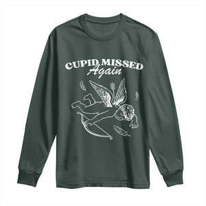 Funny Anti Valentine Long Sleeve Shirt Cupid Missed Again TS14 Dark Forest Green Print Your Wear