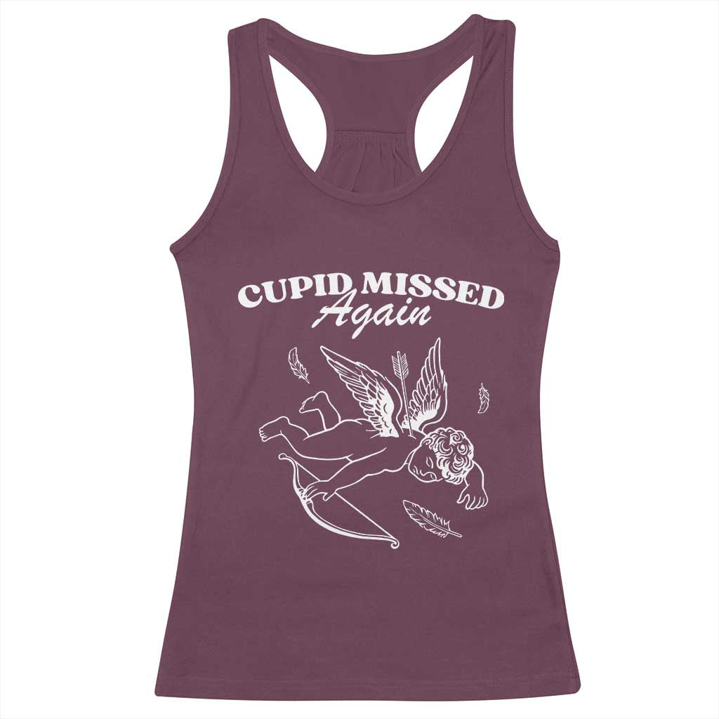 Funny Anti Valentine Racerback Tank Top Cupid Missed Again TS14 Maroon Print Your Wear