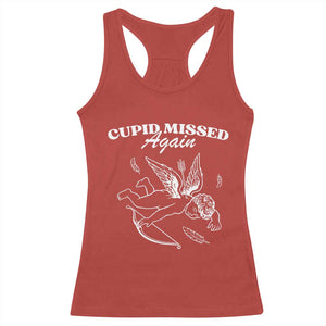 Funny Anti Valentine Racerback Tank Top Cupid Missed Again TS14 Red Print Your Wear