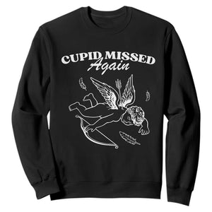 Funny Anti Valentine Sweatshirt Cupid Missed Again TS14 Black Print Your Wear