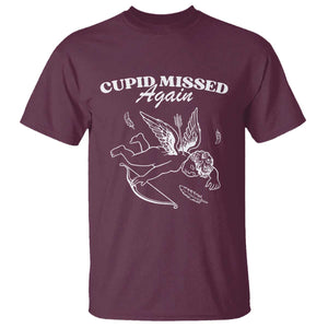 Funny Anti Valentine T Shirt Cupid Missed Again TS14 Maroon Print Your Wear