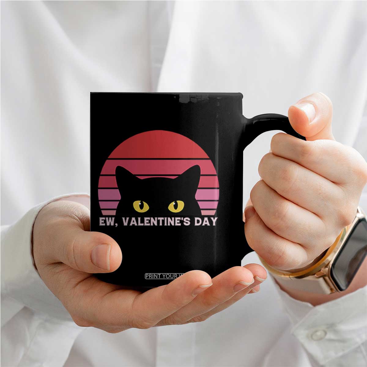 Funny Black Cat Anti Valentine Meme Coffee Mug TS14 Print Your Wear