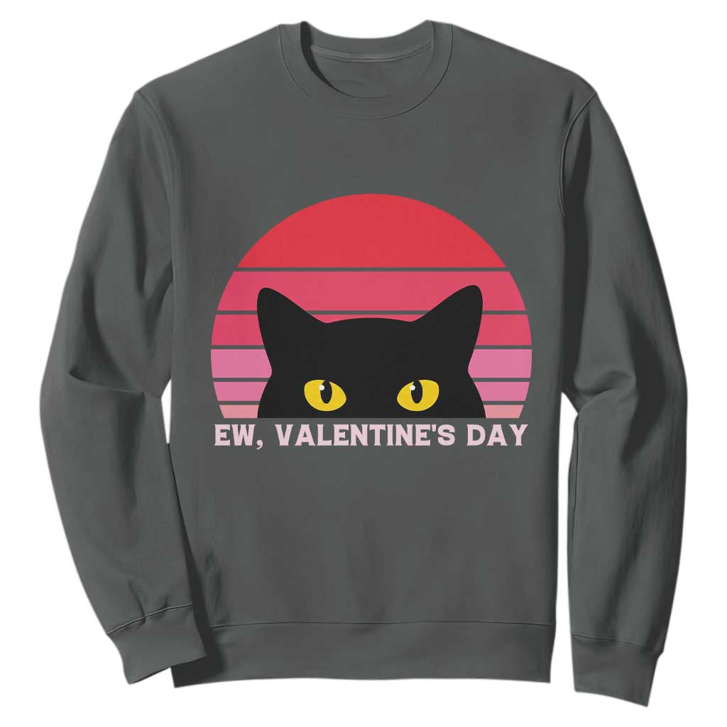 Funny Black Cat Anti Valentine Meme Sweatshirt TS14 Dark Heather Print Your Wear