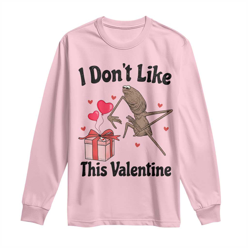 Marcus The Worm Meme Long Sleeve Shirt I Do Not Like This Valentine TS14 Light Pink Print Your Wear