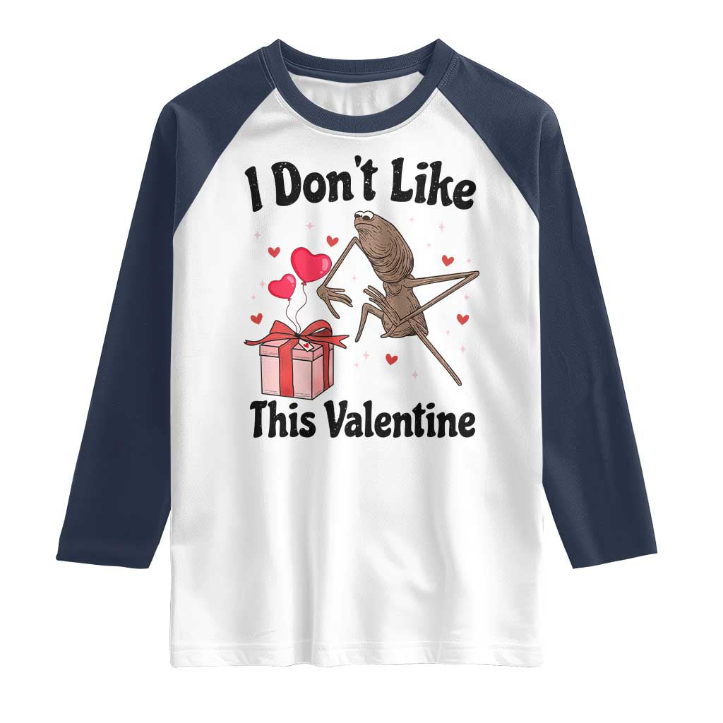 Marcus The Worm Meme Raglan Shirt I Do Not Like This Valentine TS14 White Navy Print Your Wear