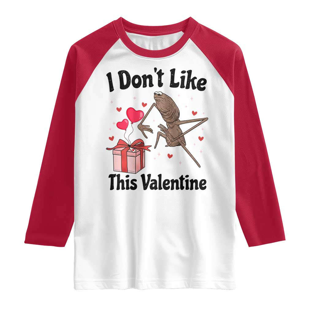 Marcus The Worm Meme Raglan Shirt I Do Not Like This Valentine TS14 White Red Print Your Wear