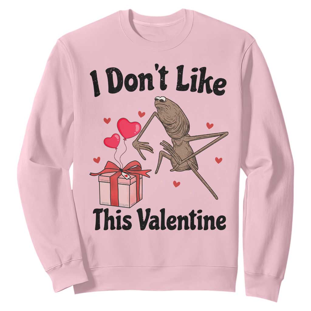 Marcus The Worm Meme Sweatshirt I Do Not Like This Valentine TS14 Light Pink Print Your Wear