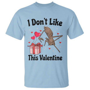 Marcus The Worm Meme T Shirt I Do Not Like This Valentine TS14 Light Blue Print Your Wear